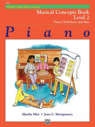 Книга Alfred's Basic Piano Library Musical Concepts, Bk 2 June Montgomery