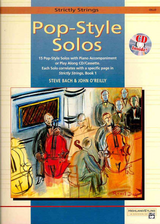 Kniha Strictly Strings Pop-Style Solos: Cello, Book & CD John O'Reilly