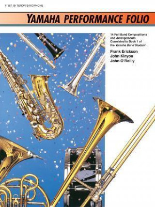 Книга Yamaha Performance Folio: B-Flat Tenor Saxophone Frank Erickson