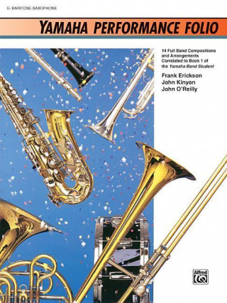 Książka Yamaha Performance Folio: E-Flat Baritone Saxophone Frank Erickson