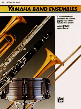 Książka Yamaha Band Ensembles, Bk 2: Tenor Sax John Kinyon