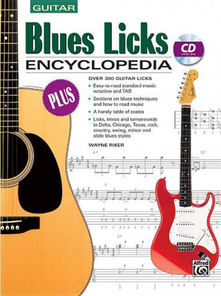 Book Blues Licks Encyclopedia: Over 300 Guitar Licks, Book & CD Wayne Riker