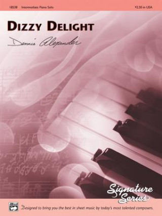 Книга Dizzy Delight: Sheet Dennis Alexander