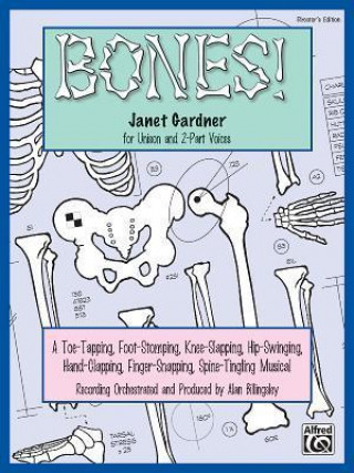 Könyv Bones!: Performance Pack, Score & 10 Books Janet Gardner