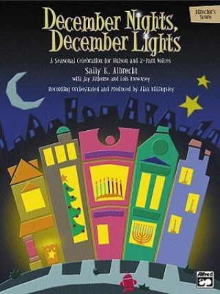 Libro December Nights, December Lights: Director's Score, Score Jay Althouse