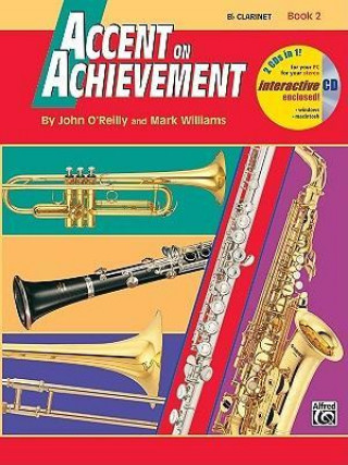 Könyv Accent on Achievement, Bk 2: B-Flat Clarinet, Book & CD John O'Reilly