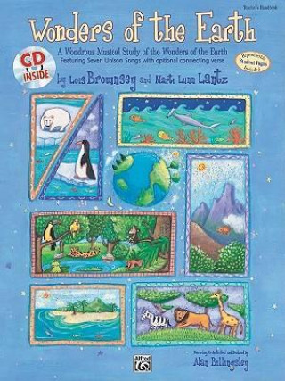 Carte Wonders of the Earth: A Wondrous Musical Study of the Wonders of the Earth Featuring Seven Unison Songs with Optional Connecting Verse, Book Lois Brownsey