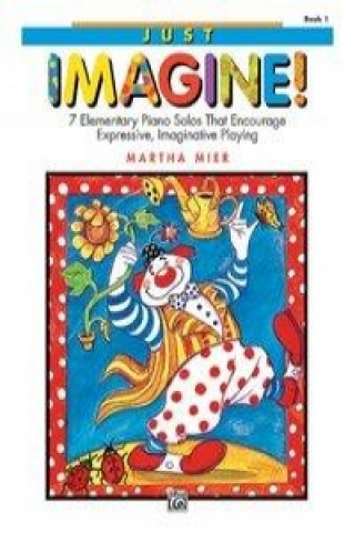 Βιβλίο Just Imagine!, Book 1 Martha Mier