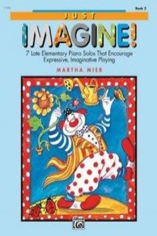 Carte Just Imagine!, Book 2 Martha Mier