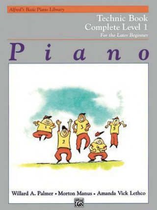Könyv Alfred's Basic Piano Course Technic: Complete 1 (1a/1b) Willard Palmer