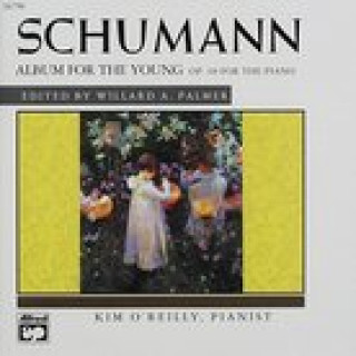 Hanganyagok Schumann -- Album for the Young, Op. 68: 2 CDs Kim O'Reilly
