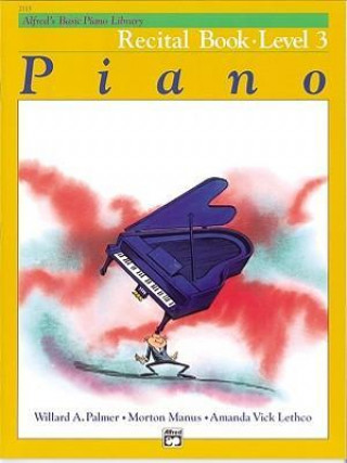Carte Alfred's Basic Piano Course Recital Book, Bk 3 Willard Palmer
