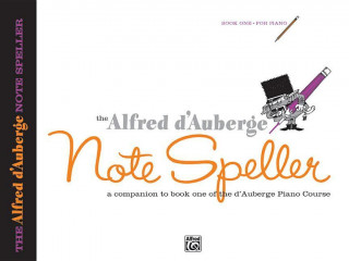Carte Alfred D'Auberge Piano Course Note Speller, Bk 1 Alfred D'Auberge
