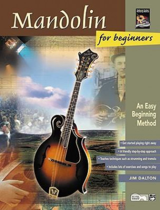 Könyv Mandolin for Beginners: An Easy Beginning Method, Book & CD Joe Dalton