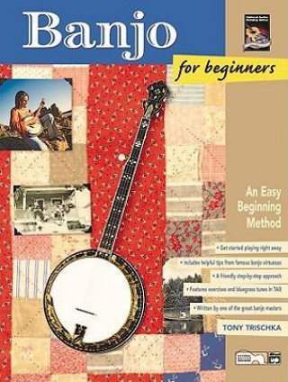 Carte Banjo for Beginners: An Easy Beginning Method, Book & CD Tony Trischka