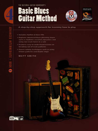 Könyv Basic Blues Guitar Method, Bk 4: A Step-By-Step Approach for Learning How to Play, Book & CD Matt Smith