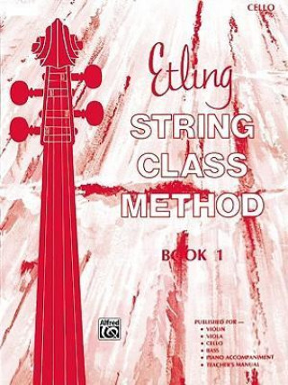 Knjiga Etling String Class Method, Bk 1: Cello Forest Etling