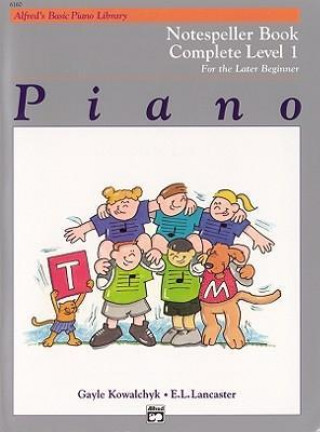 Buch Alfred's Basic Piano Course Notespeller: Complete 1 (1a/1b) Gayle Kowalchyk