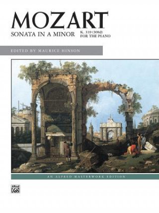 Könyv Sonata in a Minor, K. 310 Wolfgang Amadeus Mozart
