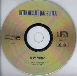 Аудио Complete Jazz Guitar Method: Intermediate Jazz Guitar Jody Fisher