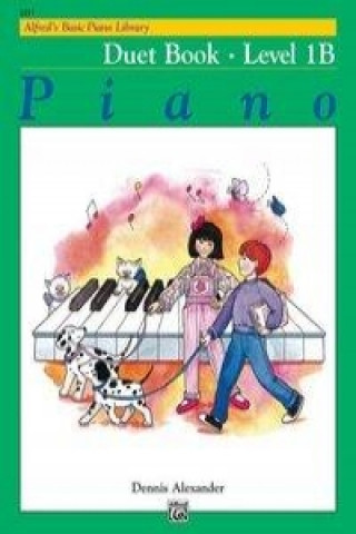 Kniha Alfred's Basic Piano Library: Duet Book 1B Dennis Alexander