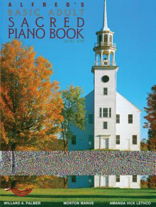 Könyv Alfred's Basic Adult Piano Course Sacred Book, Bk 1 Willard Palmer