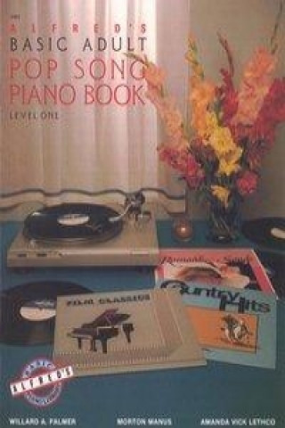 Kniha Alfred's Basic Adult Piano Course: Pop Song Book 1 Willard Palmer