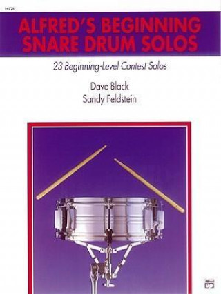 Książka Alfred's Beginning Snare Drum Solos: 23 Beginning-Level Contest Solos Dave Black