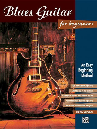 Kniha Blues Guitar for Beginners: An Easy Beginning Method Drew Giorgi
