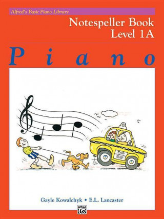 Книга Alfred's Basic Piano Course Notespeller, Bk 1a Gayle Kowalchyk