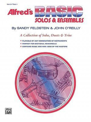 Kniha Alfred's Basic Solos and Ensembles, Bk 1: Cornet, Baritone T.C. Sandy Feldstein