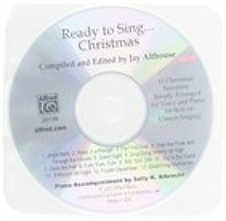 Audio Ready to Sing . . . Christmas Jay Althouse