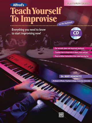 Kniha Alfred's Teach Yourself to Improvise at the Keyboard: Book & CD Bert Konowitz