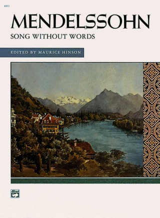 Knjiga Mendelssohn -- Songs Without Words (Complete) Felix Mendelssohn