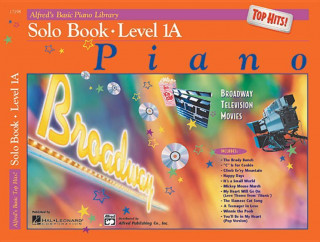 Kniha Alfred's Basic Piano Course Top Hits! Solo Book, Bk 1a: Book & CD Morton Manus