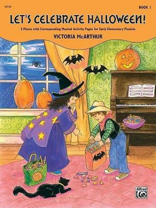 Livre Let's Celebrate Halloween!, Bk 1: Sheet Victoria McArthur