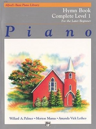 Carte Alfred's Basic Piano Course Hymn Book: Complete 1 (1a/1b) Willard Palmer