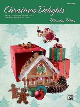 Kniha Christmas Delights, Bk 1 Martha Mier