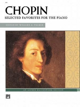 Livre Chopin: Selected Favorites for the Piano Fr'd'ric Chopin