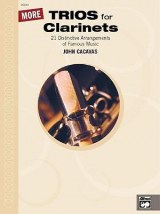 Kniha More Trios for Clarinets John Cacavas