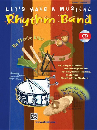 Kniha Let's Have a Musical Rhythm Band: Book & CD Phoebe Diller