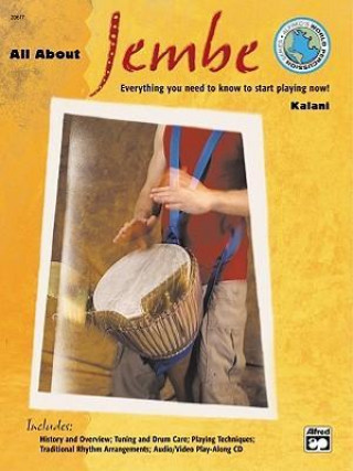 Carte All about Jembe: Everything You Need to Know to Start Playing Now!, Book & Enhanced CD Kalani