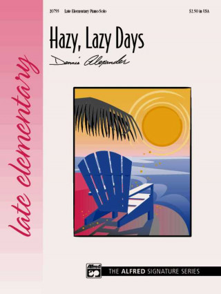 Książka Hazy, Lazy Days: Sheet Dennis Alexander