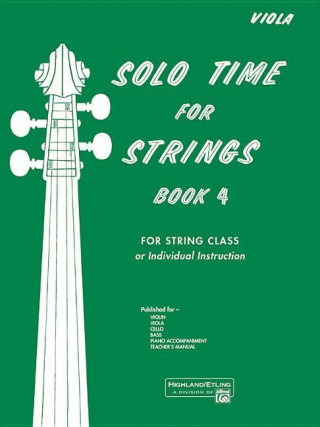 Kniha Solo Time for Strings, Bk 4: Viola Forest Etling