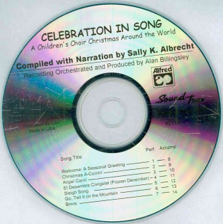Audio Celebration in Song: A Children's Choir Christmas Around the World (Soundtrax) Sally Albrecht