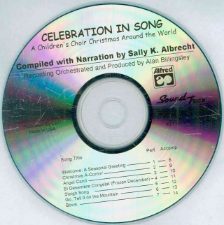 Hanganyagok Celebration in Song: A Children's Choir Christmas Around the World (Soundtrax) Sally Albrecht