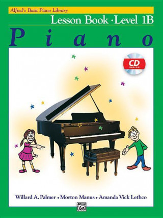 Könyv Alfred's Basic Piano Course Lesson Book, Bk 1b: Book & CD Willard Palmer
