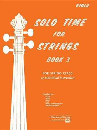 Book Solo Time for Strings, Bk 3: Viola Forest Etling