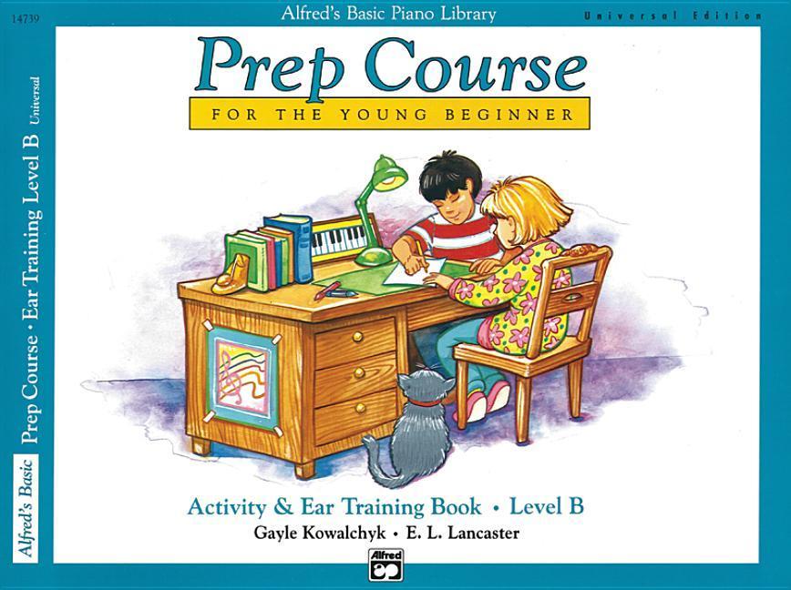 Carte Alfred's Basic Piano Prep Course Activity & Ear Training, Bk B: Universal Edition Gayle Kowalchyk