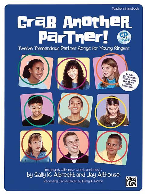 Carte Grab Another Partner!: Twelve Tremendous Partner Songs for Young Singers, Book & CD Sally Albrecht